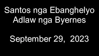 September 29, 2023  Daily Gospel Reading Cebuano Version