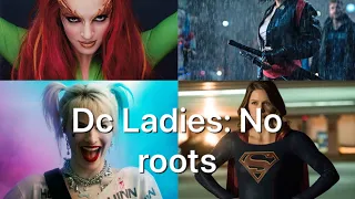 Dc ladies: No roots