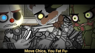 Move Chica, You Fat Fu-//Fnaf//Meme(?)