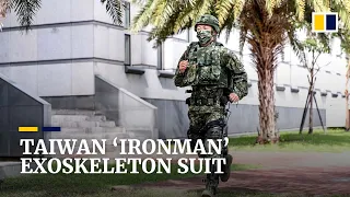 Taiwan builds ‘ironman’ exoskeleton suit to boost troop endurance on battlefield