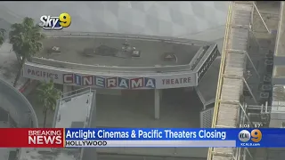 'It's Heartbreaking': ArcLight Cinemas, Pacific Theaters To Close Permanently Due To Pandemic Losses