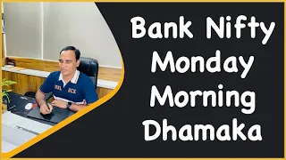 Bank Nifty Monday Morning Dhamaka