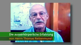 Die ausserkörperliche Erfahrung von Herrn Thomas Rettenmund (Engl. subtitles)