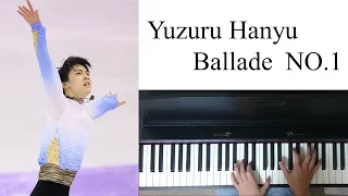 【Piano】Yuzuru Hanyu (羽生結弦)  Ballade No.1 SPver. (バラード1番 Chopin)