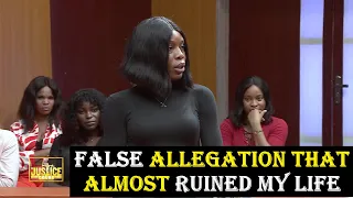 FALSE ALLEGATION THAT ALMOST RUINED MY LIFE || Justice Court EP 173-A