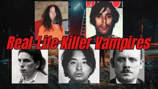 5 Appalling Real-Life Cases Of Killer Vampires