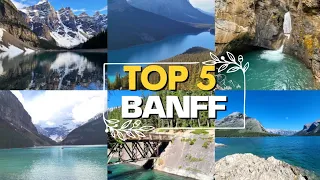 TOP 5 PLACES TO VISIT IN BANFF NATIONAL PARK | Best Places To Visit In Banff National Park