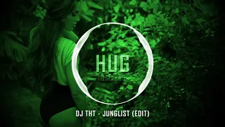 Dj Tht - Junglist (Edit)