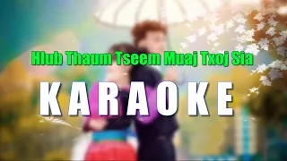 ⏺ Hlub Thaum Tseem Muaj Txoj Sia 🎤karaoke🎤♫♫ | Kuv Yug Los Ua Neeg Nyob Xav Tau Koj Los Ua Tug Hlub