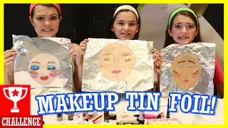 MAKEUP TIN FOIL CHALLENGE! With That Youtub3 Family!