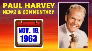 KENNEDY-ERA NEWS CAPSULE: 11/18/63 (ABC RADIO NETWORK) (PAUL HARVEY COMMENTARY)