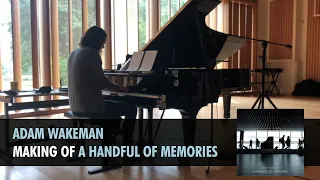 Adam Wakeman - Making of 'A Handful of Memories '