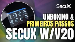 🛑 - PRIMEIROS PASSOS SECUX V20 / W20 & UNBOXING V20