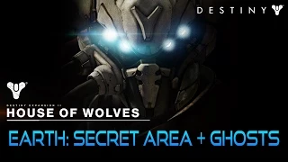 Destiny Glitches: Earth 'House Of Wolves' Quickest And Easiest Guide (Secret Area + Ghosts + Boss)