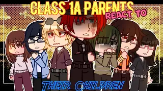 Class 1A Parents React To Their Children// mha reacts