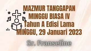 Mazmur Tanggapan Minggu Biasa IV Tahun A- Edisi Lama, Minggu 29 Januari 2023