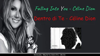 Falling Into You  ( Dentro di Te )  Céline Dion (Testo in Italiano - libera traduzione)