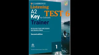 KET LISTENING TEST 6 A2 Key for Schools Trainer 2020 2nd