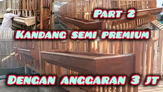 PROSES FINISING KANDANG SEMI PREMIUM Part2