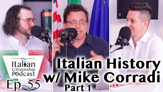 Italian History w/ Mike Corradi -  Part 1 - The Kingdom of Italy