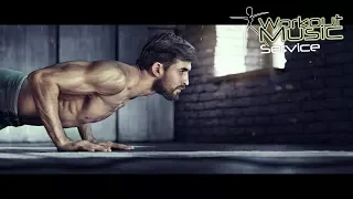 Fitness & Training Motivation Music 2018