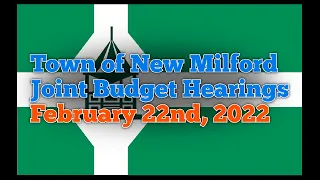 LIVE Town of New Milford Joint Budget Hearing | February 22nd, 2022