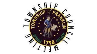 Township Council Work Session Regular Meeting July 12 2022