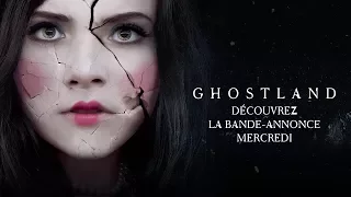 Ghostland - Premières images avant la bande-annonce Mercredi !!