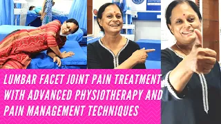 Lumbar Facet Joint Pain Treatment with advanced Physiotherapy and Pain Management Techniques