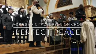 “PERFECT PEACE” ***LOST FILES*** The Voices Of Citadel Reunion Choir (20th Anniversary)