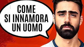 Come Si Innamora Un Uomo (Ti svelo tutto!!!)