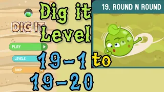 Dig it Level 19-1 to 19-20 | Round n round | Chapter 19 level 1-20 Solution Walkthrough
