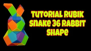 rubik snake 36 rabbit shape tutorial | long rubik tutorial 36 bunny shapes
