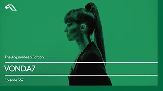 The Anjunadeep Edition 357 with VONDA7