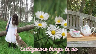 COTTAGECORE - things to do