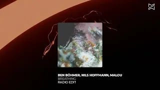 Ben Böhmer, Nils Hoffmann, Malou - Breathing  [Melodic House & Techno / Anjunadeep]