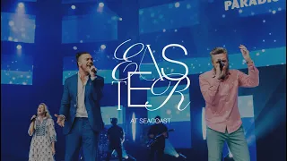 Easter Church Service Online - Seacoast Church