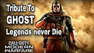 Tribute to Ghost - Legends never die - call of duty modern warfare