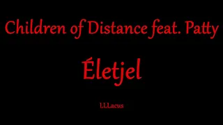 Children of Distance - Életjel - Zeneszöveggel -