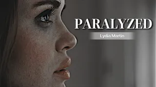 Lydia Martin | Paralyzed