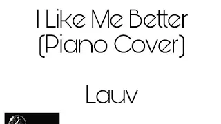 I Like Me Better (Piano Cover) | Lauv #thetreblespacecovers #ilikemebetter
