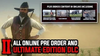 All Pre Order and Ultimate Edition DLC (Bonus Content) - Red Dead Redemption 2 Online