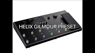 HELIX - GILMOUR ULTIMATE PRESET