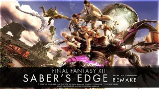 【FF13】Saber's Edge (ブレイズエッジ) - Remake