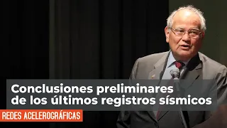 Redes aclerográficas: conclusiones preliminares de últimos sismos, por el Ing. Jorge Alva Hurtado