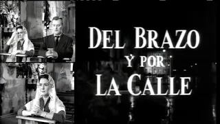 Película "Del Brazo y por la Calle", (1956) Marga López, Manolo Fábregas