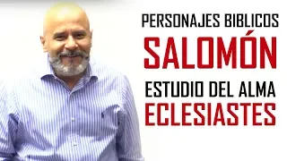 Predicas Cristianas | EL REY SALOMÓN - ESTUDIO DEL ALMA - ECLESIASTES | Pastor Caballero