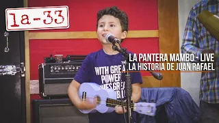 La-33 - Pantera Mambo (Live) - La historia de Juan Rafael