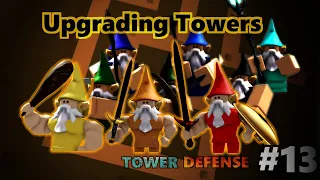 Tower Upgrade System - Tower Defense Tutorial #13