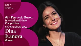 Dina Ivanova - Solo Semifinals - 2021 Ferruccio Busoni International Piano Competition